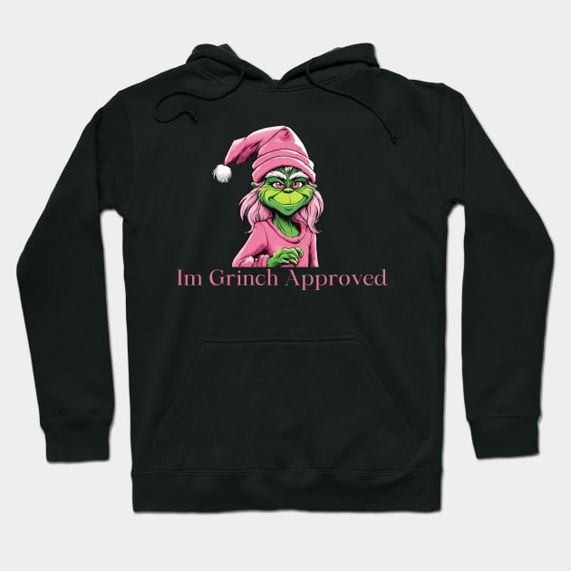 I’m grinch approved Hoodie by blaurensharp00@gmail.com